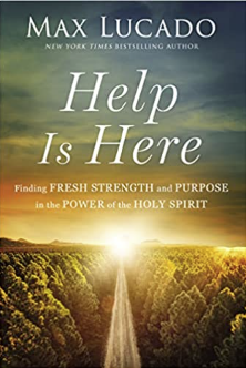 Here is Help by Max Lucado