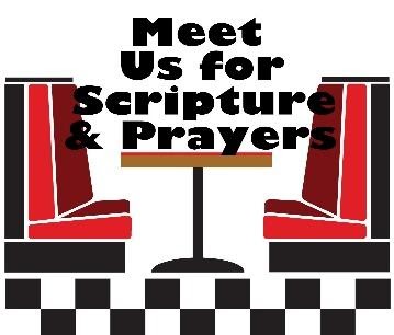 Meet Us For Scripture and Prayer