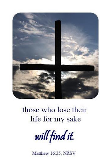 Those Who Lose Their Life for my sake will find it